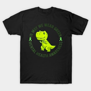 In May We Wear Green For Mental Health Awareness Month T-Shirt